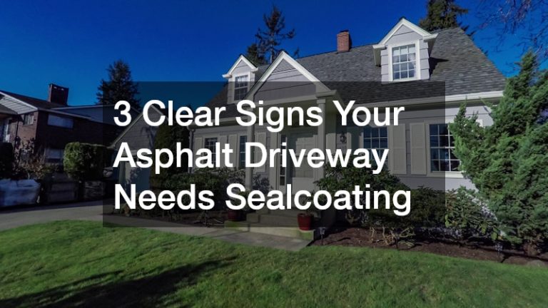 3 Clear Signs Your Asphalt Driveway Needs Sealcoating