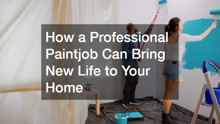 How a Professional Painjob Can Bring New Life to Your Home