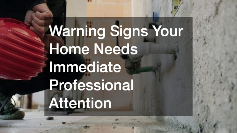 Warning Signs Your Home Needs Immediate Professional Attention